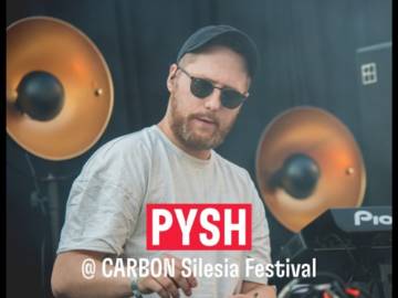 Pysh – Carbon Festival 2022 (DJ SET LIVE)