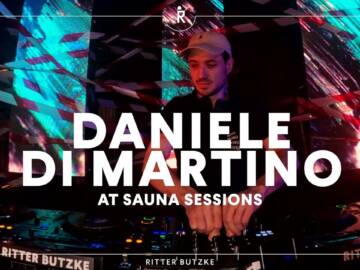 Daniele Di Martino at Sauna Sessions by Ritter Butzke