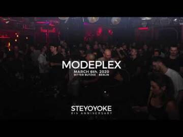 Modeplex at Ritter Butzke, Berlin 06.03.2020 – Steyoyoke 8th Anniversary