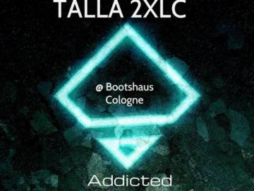 Talla 2XLC Addicted To Trance – Live im Bootshaus Köln