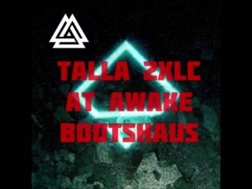 Talla 2XLC | Live @ Awake Bootshaus Cologne (2019)