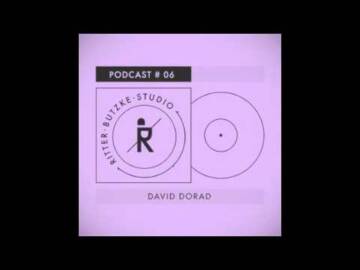 David Dorad – Ritter Butzke Studio Podcast #06