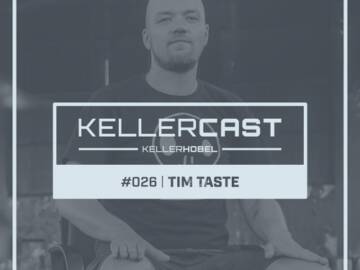 KellerCast #026 | TiM TASTE