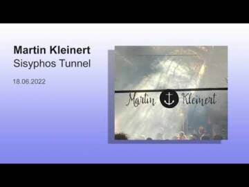 Martin Kleinert @ Sisyphos Tunnel 18.06.2022