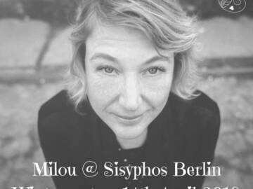 Milou @ Sisyphos Berlin, Wintergarten | 14th April 2018