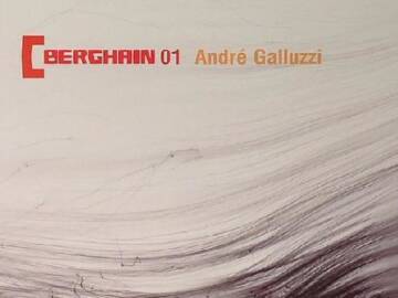 André Galluzzi – Berghain 01 – (Ostgut Ton) 2005