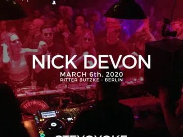 Nick Devon at Ritter Butzke, Berlin 6.03.2020 – Steyoyoke 8th