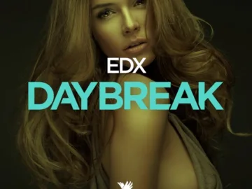 EDX – Daybreak (Radio Mix) – Out: August 11th, 2017