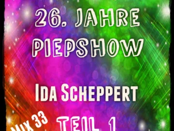 Mix 33 – 26 Jahre Piepshow @ Kitkat Club Berlin