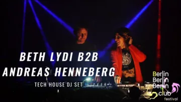 Beth Lydi b2b Andreas Henneberg DJ Set @ Berlin Club
