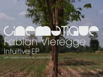 PREMIERE: Fabian Vieregge – Intuitive (Juliane Wolf Remix) [Cinematique]