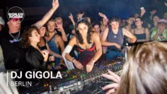 DJ Gigola | Boiler Room Berlin: Live von der Erde