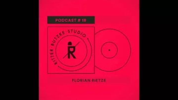 Florian Rietze – Ritter Butzke Studio Podcast #19