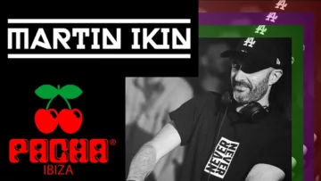 MARTIN IKIN @ PACHA IBIZA 2022