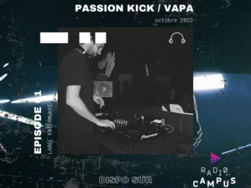Passion Kick #01 par VAPA – Zoom sur le label
