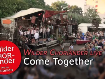 Come together – Wilder CHORiander live im Odonien | RAUM