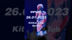 IMPVLSE LIVE IN BERLIN @KITKAT CLUB // 26.01.2023 #impvlse #berlin