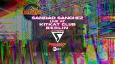 SANDAR SÁNCHEZ LIVE AT KITKAT CLUB BERLIN ▽ EXCLUSIVE TECHNO