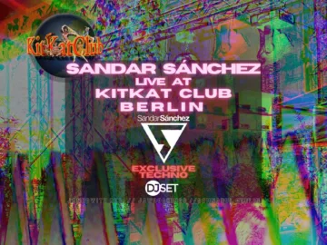 SANDAR SÁNCHEZ LIVE AT KITKAT CLUB BERLIN ▽ EXCLUSIVE TECHNO