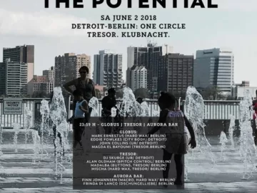 2018-06-02 – Live At The Potential, Tresor, Berlin