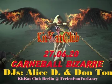 Carneball Bizarr – KitKat Club @ Alice D. & Don