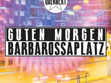 Querbeat – Guten Morgen Barbarossaplatz (Gourski’s D&B Bootleg)