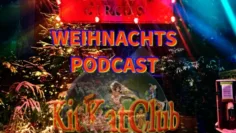 24-12-2021 – KitKatClub WEIHNACHTS-PODCAST – ALEX – CHRIS – DER