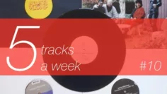 5 tracks a week #10