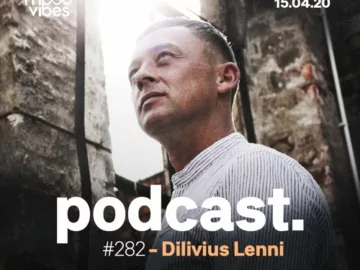 Club Mood Vibes Podcast #282: Dilivius Lenni