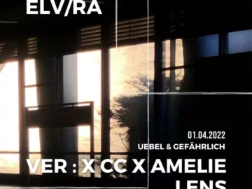 ELV/RA – VER: X CC X AMELIE LENS @ UEBEL