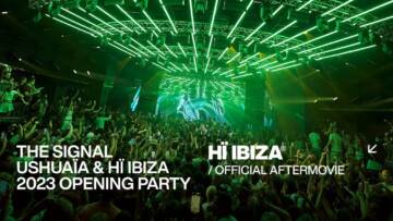 The Signal, Ushuaïa & Hï Ibiza 2023 Opening Party •
