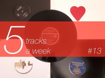 5 tracks a week #13