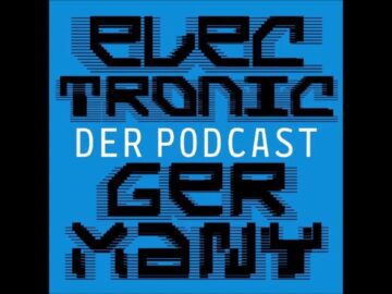 Electronic Germany | Folge 18: MOMEM, Talla 2XLC, KitKat Club,