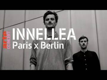 Innellea – live @ Paris x Berlin (Full Set HiRes)