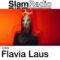 #SlamRadio – 513 – Flavia Laus