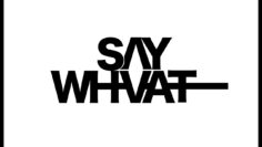 #gettoknow Dj Say Whaat -Trailer