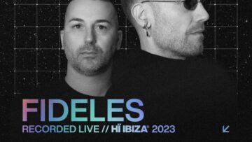 Fideles | Hi Ibiza Dj Set Live 24 August 2023