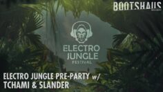 Tchami & Slander @ Bootshaus || Electro Jungle Pre-Party