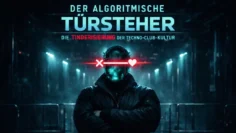 Tinderisierung-Algorithmischer-Tuersteher-im-Techno-Club