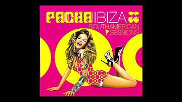 Pacha Ibiza Southamerican Sessions – CD2