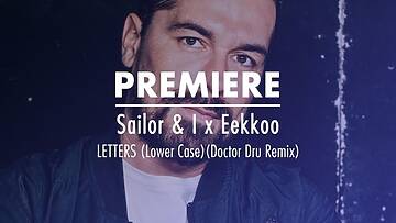 Premiere: Sailor & I x Eekkoo – LETTERS (Lower Case)